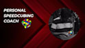 coach you on speedcubing until you are sub 10 on rubiks cube