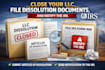 close your llc, file dissolution documents, and notify the irs