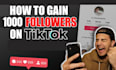 do your organic promotion of 1000 tiktok followers