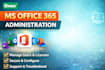 manage and secure microsoft 365 and cloud environment professionally