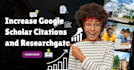 backdate citations, increase google scholar citation and research gate