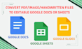 convert PDF, image, handwritten files to editable google docs or sheets