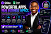 be your  glide expert, glide developer, glide designer, mobile app developer