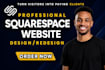build squarespace website design and redesign squarespace website development