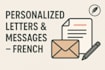 write your personalized letters, messages, and emails in french