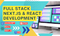 develop modern full stack next js and react web applications