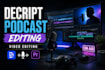 edit your podcast using descript