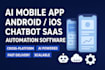 build ai powerful mobile app android ios chatbot saas and automation software