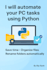 create custom python automation scripts to simplify your tasks