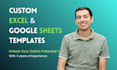 build a custom excel template or google sheets template