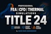 run high quality fea,  title 24, and structural design