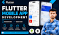 develop a professional flutter app for android and ios , cross platform app