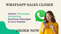 be sales closer  whatsapp  sales closer lead conversion and client rentation