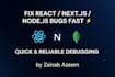 fix or debug your react, nextjs, or nodejs website