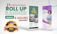 design roll up, retractable banner, and sign within 6 hours