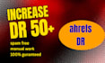 increase dr domain rating ahrefs dr 50 plus