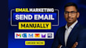 do send emails manually 1 by 1