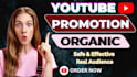 promote youtube video to real audience