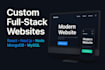 do full stack developer and custom website development frontend, backend web dev