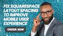 fix squarespace layout spacing to improve mobile user experience and usability