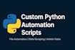 automate your tasks with a custom python script