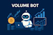 build volume bot ai trading bot mm bot market making bot hft trading bot