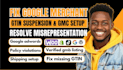 fix google merchant, ads misrepresentation, gtin suspension, and gmc feed errors