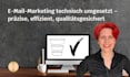 implement your email marketing technically structured and quality assured