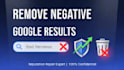 remove negative google search results and bad links