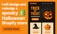 design and redesign a spooky halloween shopify store