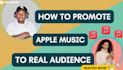 do apple music promotion, apple music promotion to real audiences