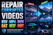 repair rsv videos and convert them to mp4 no reference needed