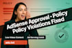 get adsense approval, fix policy violations, low value content, ad serving limit