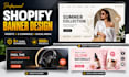 design shopify banner, website banner and social media banner