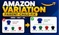 create amazon variation listing or fix parent child listing