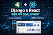 build custom web app using django and react with API integration