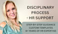 provide expert HR support to manage a disciplinary process