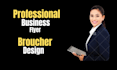 create professional business flyer, pamphlet, broucher, poster design