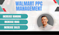setup, manage, and optimize your walmart PPC campaigns