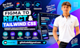 convert  figma to react, figma to tailwind css