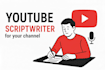 be your youtube scriptwriter for engaging scripts