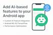 add custom ai and machine learning features into your android app