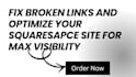 fix broken links and optimize your squaresapce site for max visibility
