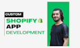 be your custom shopify app developer for your shopify store