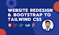 convert bootstrap to tailwind CSS and website redesign