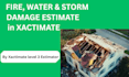 prepare fire, water, and storm damage estimate in xactimate