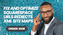 fix and optimize squarespace urls rediects XML site maps
