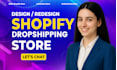 build shopify store design, redesign shopify website, shopify dropshipping store