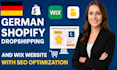 build german shopify dropshipping store or wix website with SEO optimization