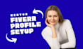 create and complete your fiverr profile setup and mentoring